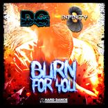 Burn For You
