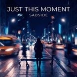 Artwork for "Just This Moment"