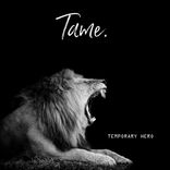 Artwork for "Tame (Remixes)"