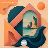 Artwork for "Goloritzè Lounge Vibes, Vol. 7"