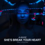 She's Break Your Heart