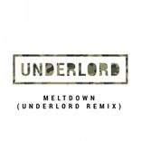 Artwork für "Meltdown (Underlord Remix)"