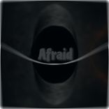 Afraid