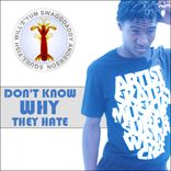 Artwork voor "Don't Know Why They Hate"