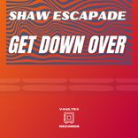 Artwork for "Get Down Over"