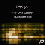 Artwork for "He Will Come (Milad Masoumi Remix)"