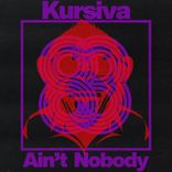 Artwork for "Ain't Nobody"