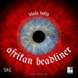 Artwork for "Afrikan Headliner"
