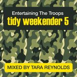 Artwork für "Tidy Weekender 5: Entertaining The Troops"