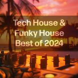 Portada para "Tech House & Funky House Best of 2024"