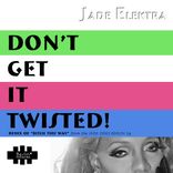 Artwork voor "Don't Get It Twisted"