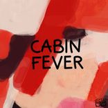 Artwork for "Cabin Fever Ep"