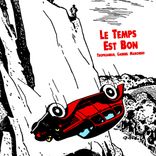 Artwork for "Le Temps Est Bon"