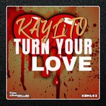 Artwork for "Turn Your Love"
