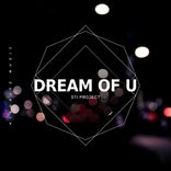 Artwork for "Dream Of U"