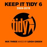 Artwork für "Keep It Tidy 6 - Mixed by Leigh Green"