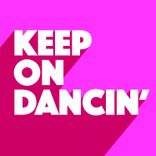 Keep on Dancin'