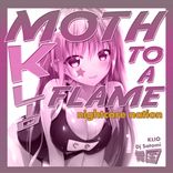 Artwork für "Moth To A Flame (Nightcore Nation Mix)"