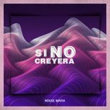 Artwork for "Si No Creyera"
