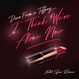 I Think We're Alone Now