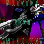 Artwork for "Mutated Beat Anthologie, Vol. 1: A"