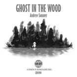 Artwork for "Ghost in the Wood"