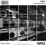 Portada para "Rewind Series: ABEN - Tutuluma Mixes"