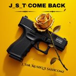 Artwork for "J_S_T COME BACK"