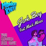 Artwork for "You Should Feel Love"