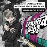 Artwork voor "Nothing Stay The Same (Kumarachi Remix)"