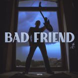 Artwork for "Bad Friend"