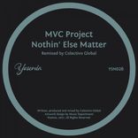 Artwork for "Nothin' Else Matter (Colectivo Global Vocal Dub Mix)"