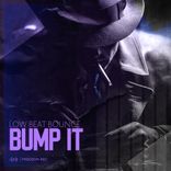 Artwork for "Bump It"