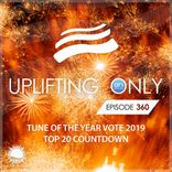 Artwork for "Uplifting Only Episode 360: Tune of the Year Vote 2019 - Top 20 Countdown"