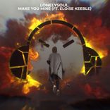 Artwork voor "Make You Mine (feat. Eloise Keeble)"