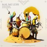 Artwork for "Mal Me Lesh"