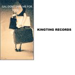 Gal...! Don't Take Me For Fool