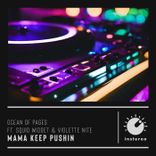 Mama Keep Pushin (Extended Mix)