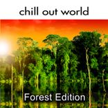 Artwork for "Chil Out World / Forest Edition"