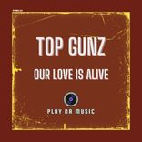 Artwork für "Our Love Is Alive"