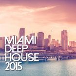 Portada para "Miami Deep House 2015"