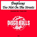 Too Hot On The Streets