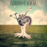 Artwork voor "Goodbye A.R.M."