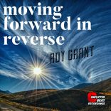 Artwork for "Moving Forward In Reverse"