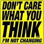 Don't Care What You Think