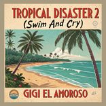 Tropical disaster 2 (swim and cry)