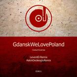 Artwork voor "Gdansk, We Love Poland!"