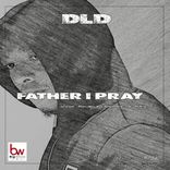 Artwork voor "Father I Pray"