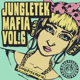 Artwork for "Jungletekmafia, Vol. 6 V.A"