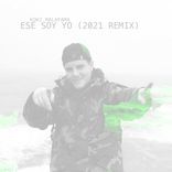 Artwork for "Ese Soy Yo (2021 Remix)"